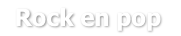 Rock en pop 